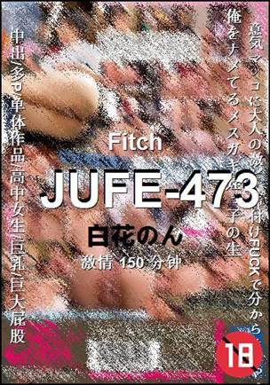 JUFE-473